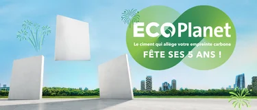 ECO Planet - Le ciment qui allege votre empreinte carbone a 5 ans